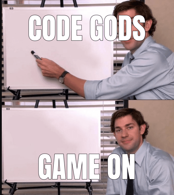 Code gods — Jim Halpert Pointing to Whiteboard meme