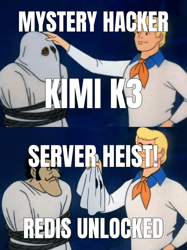 Scooby Doo Reveal meme about "Kimi K3 exploited the latest Redis server"