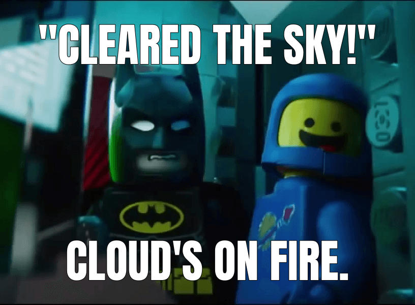 "Cleared the sky!" (First Try! meme)