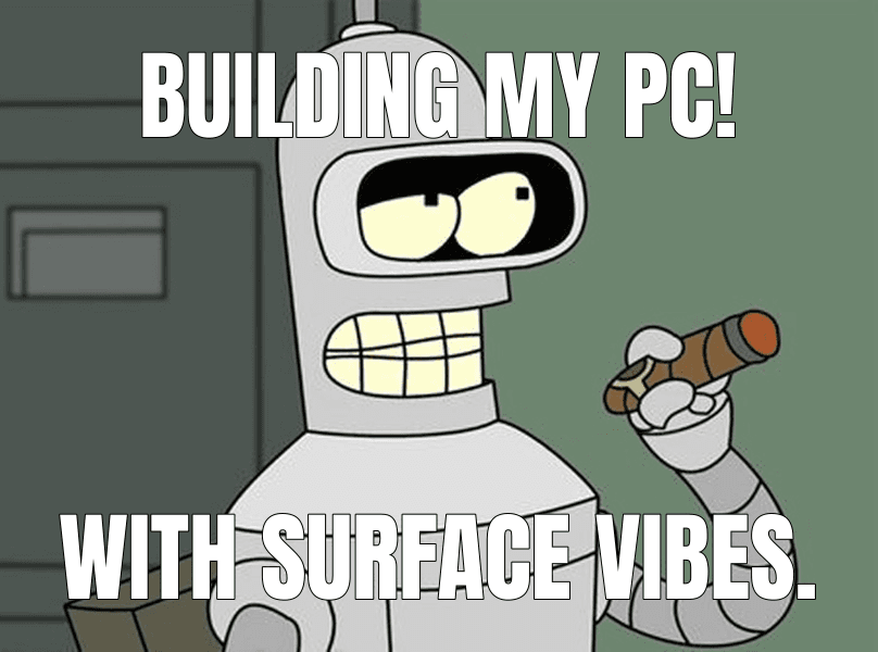 Building my PC!