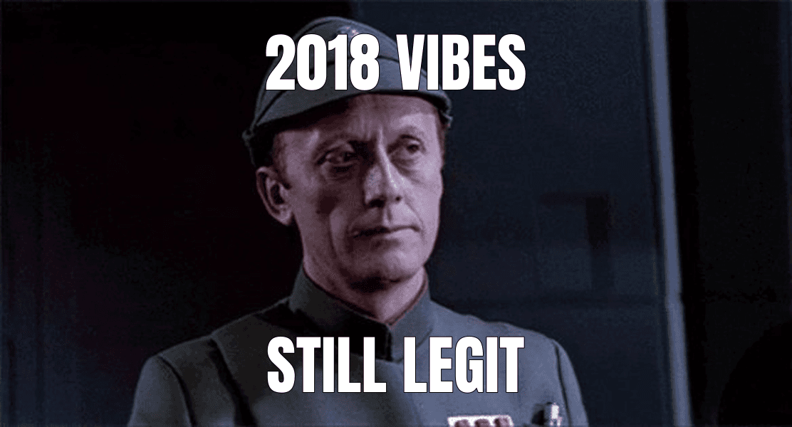 2018 vibes — An Older Code Sir, But It Checks Out meme