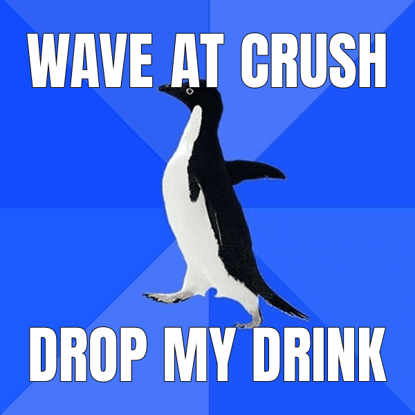 Wave at crush — Socially Awkward Penguin meme