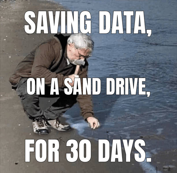 Saving data, — Guy Hammering Nails Into Sand meme