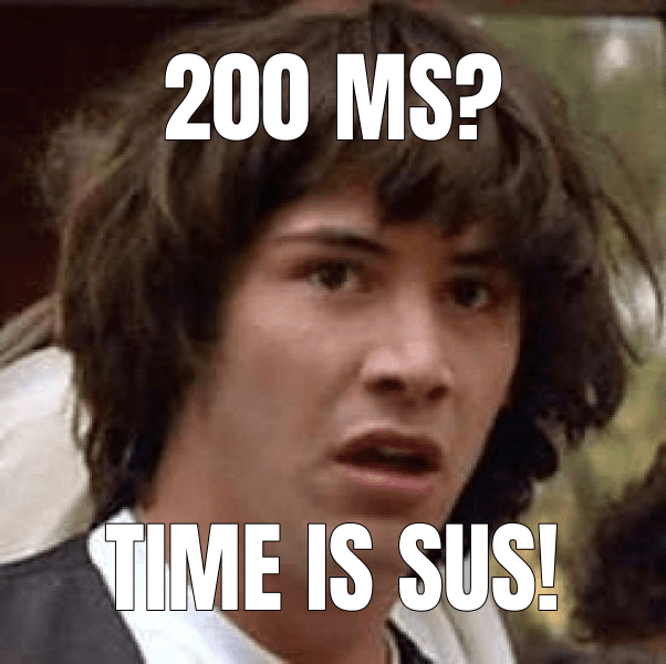 Conspiracy Keanu meme about "200 Milliseconds"