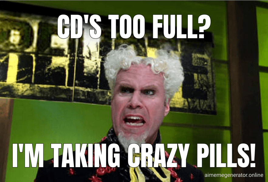CD's too full?