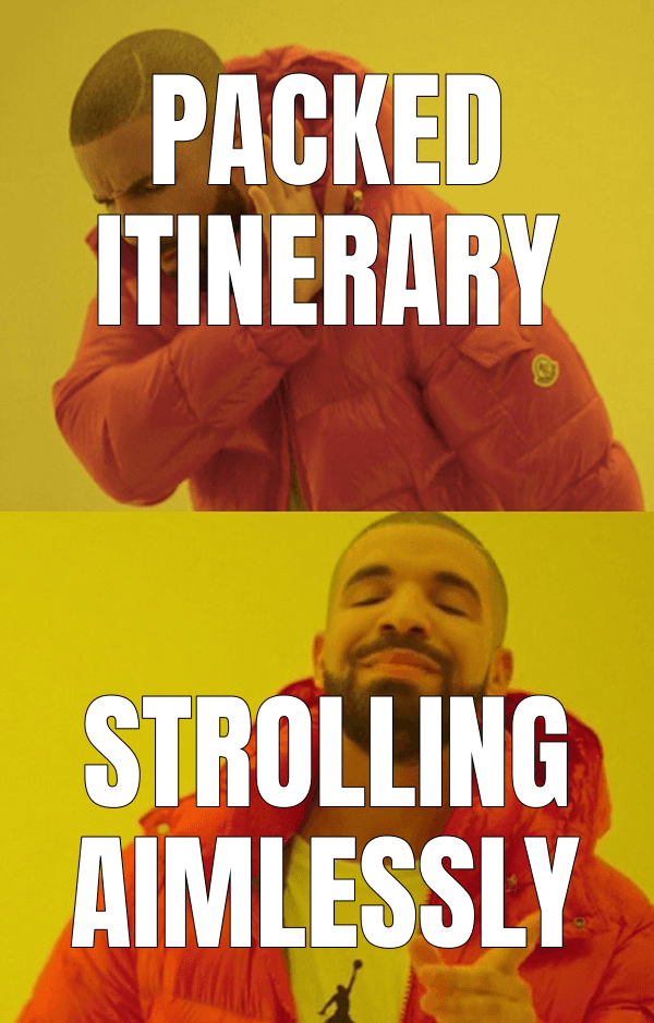 Packed itinerary — Drakeposting meme