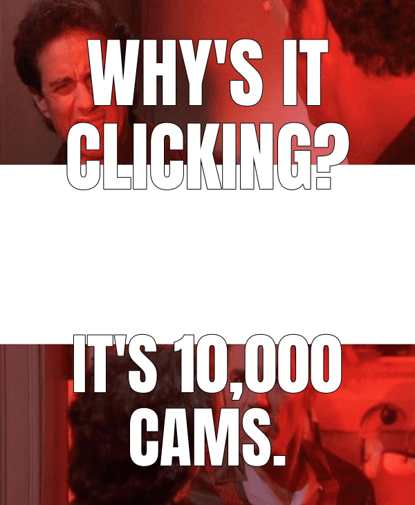 Why's it clicking? — Kramer, What's Going On In There? meme