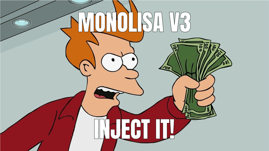 Monolisa v3 — Shut Up and Take My Money! meme
