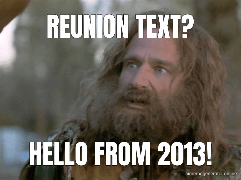 Reunion text?