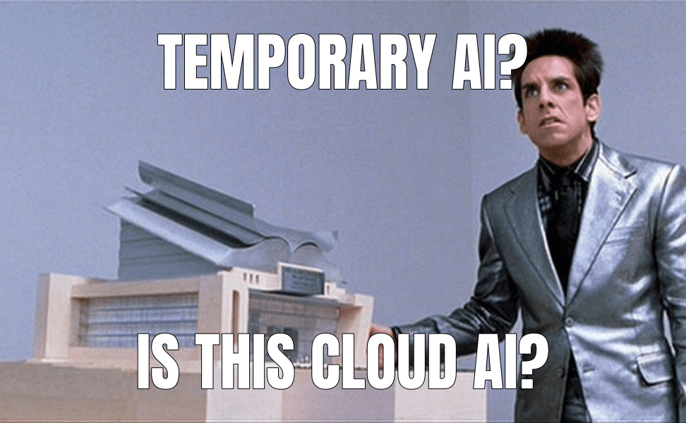 Temporary AI?