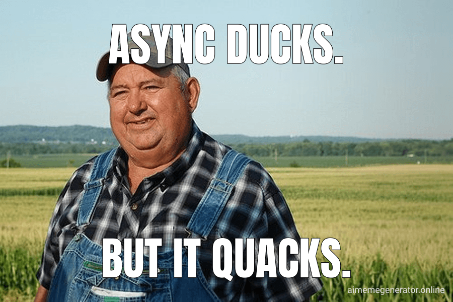Async ducks.