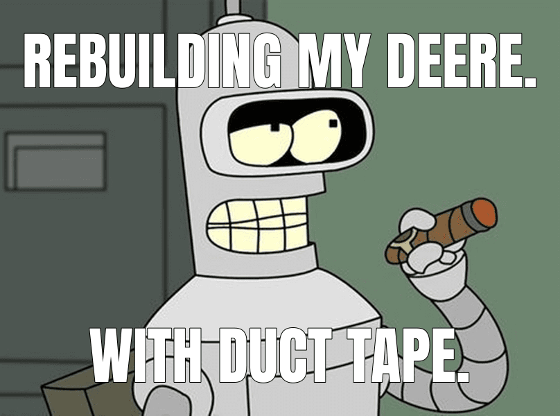 Rebuilding my Deere.