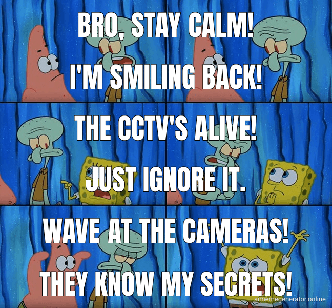 Bro, stay calm!