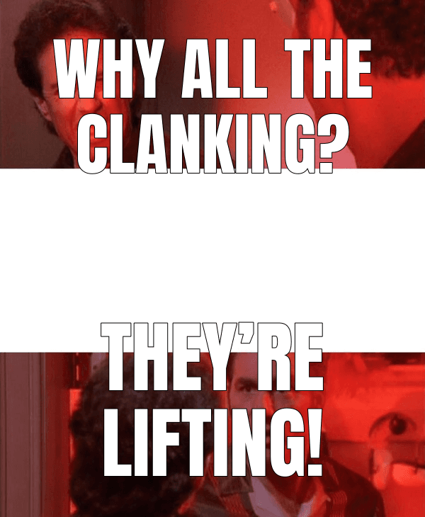 Meme made from ""They're made out of weights""