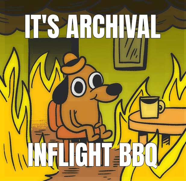 It's archival — This is Fine meme