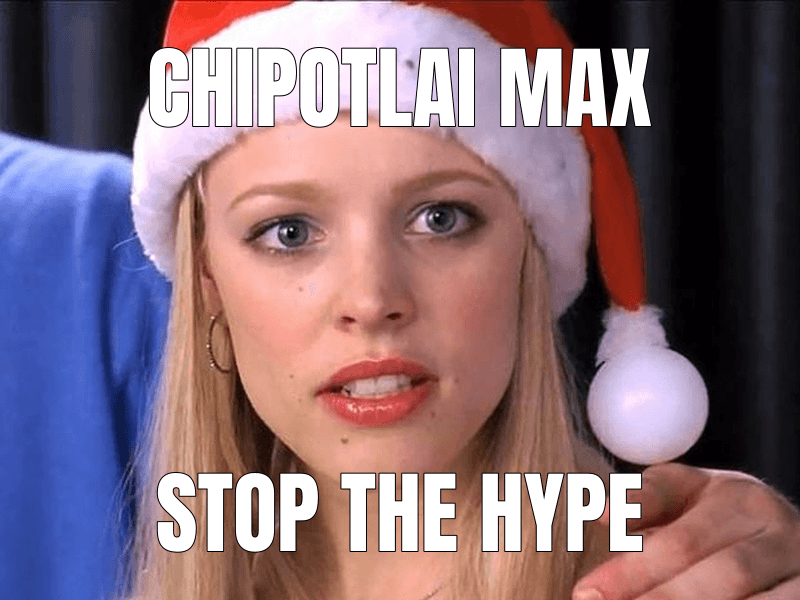Chipotlai Max