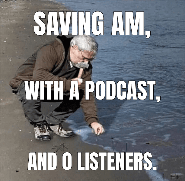 Saving AM, — Guy Hammering Nails Into Sand meme