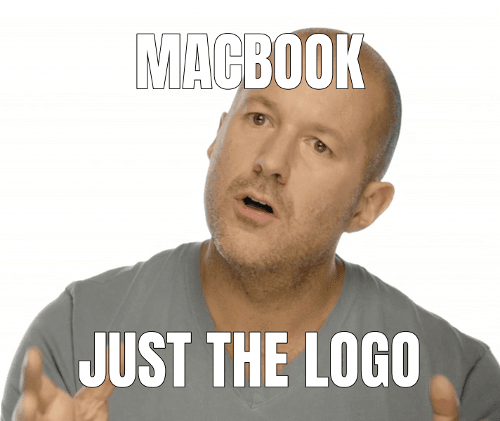 MacBook — Jony Ive Redesigns Things meme