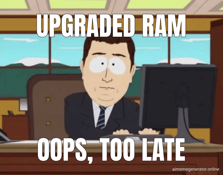 Upgraded RAM