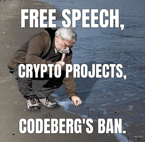 Guy Hammering Nails Into Sand meme about "Codeberg Bans Cryptocurrency Projects"