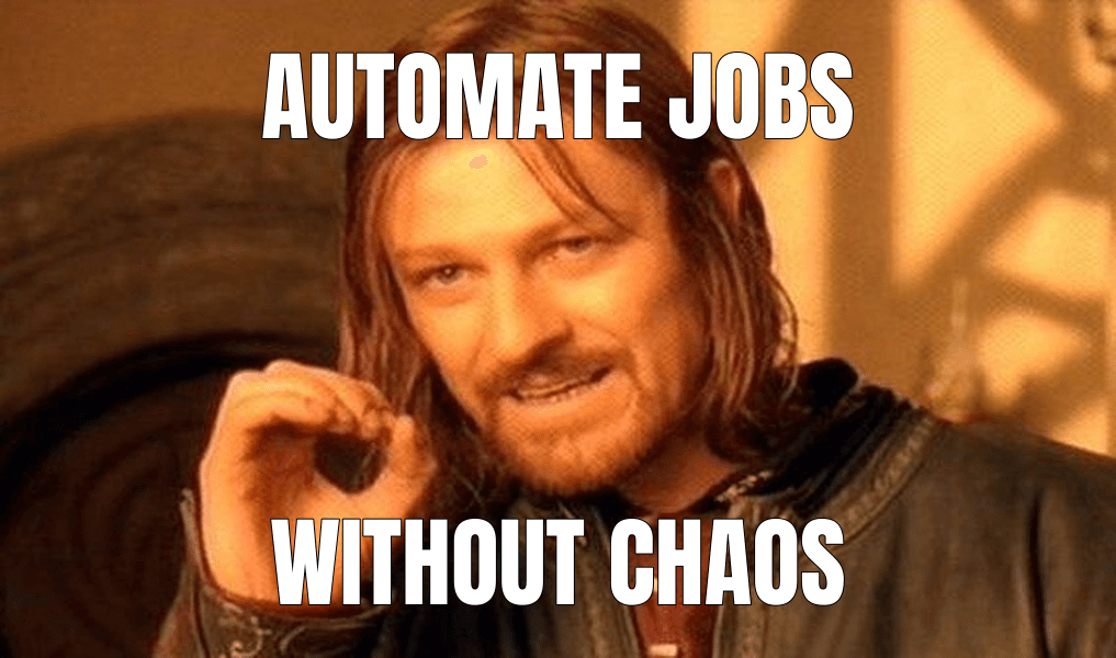 Automate jobs