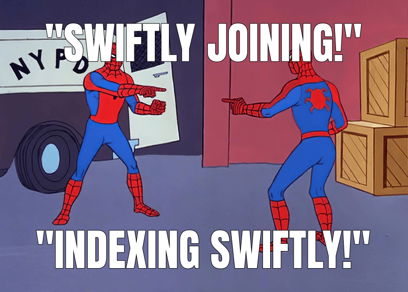 "Swiftly joining!"