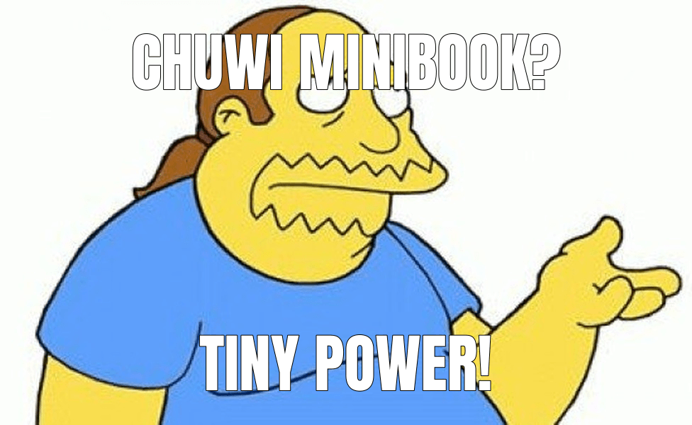 Chuwi Minibook?