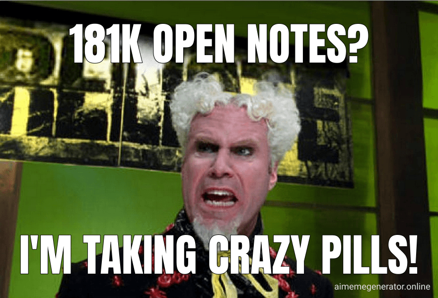 181k open notes?