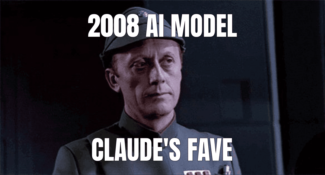 2008 AI model — An Older Code Sir, But It Checks Out meme
