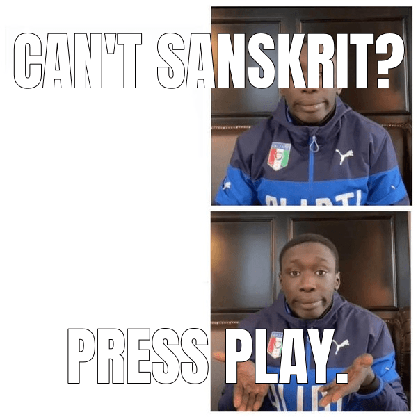 Can't Sanskrit?