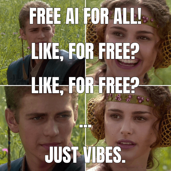 Free AI for all!