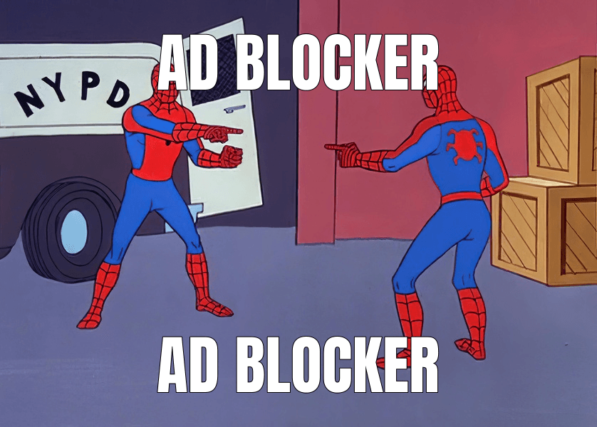 Ad blocker (Spider-Man Pointing at Spider-Man meme)
