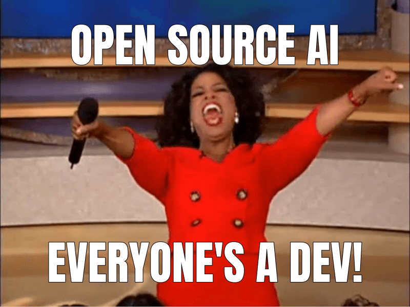 Oprah You Get a Car meme about "Open Source AI Must Win"